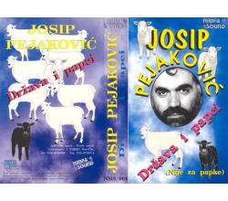 JOSIP PEJAKOVIC - Drzava i papci (nije za papke) (VHS)